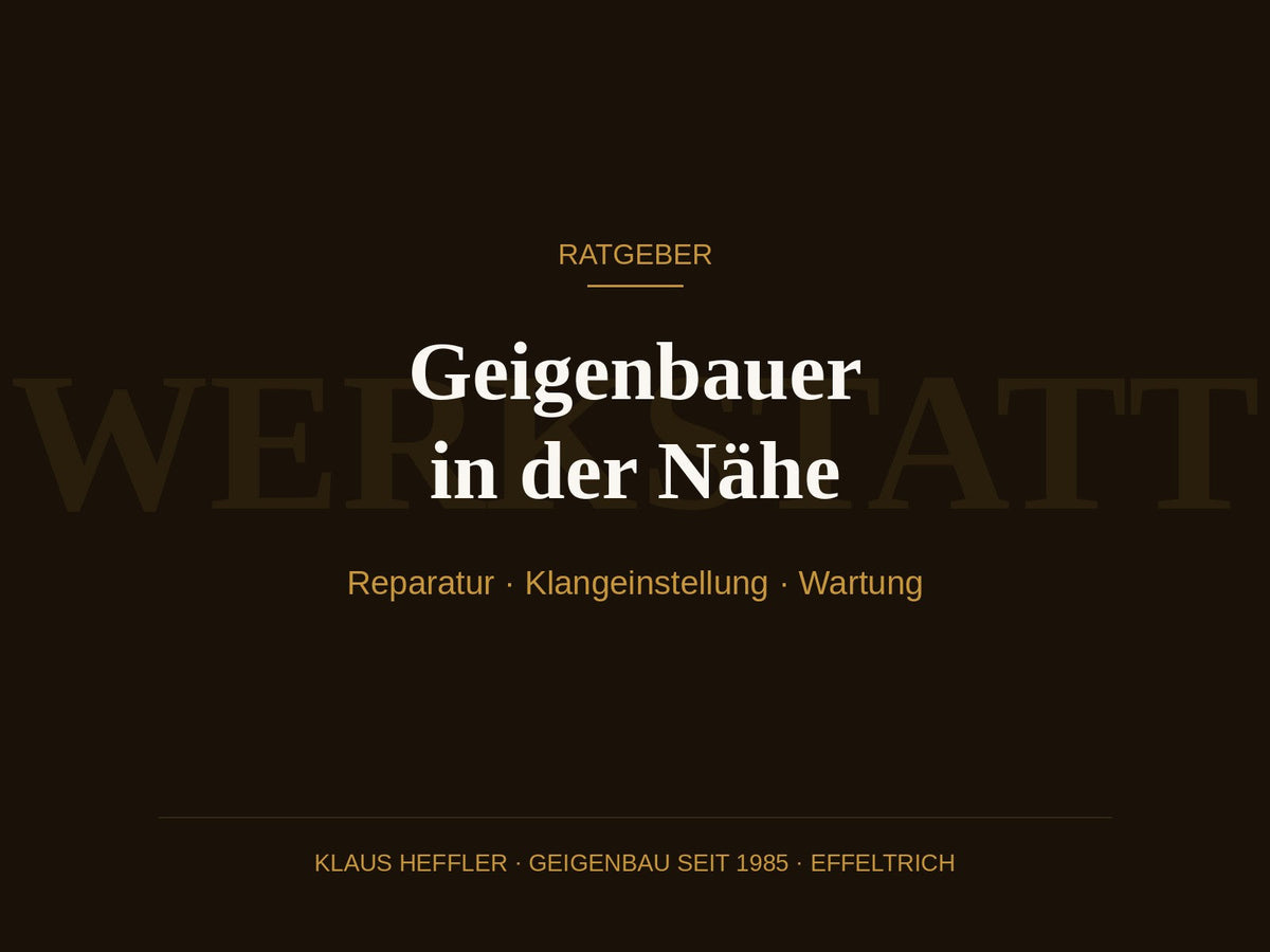 Geigenbauer in der Nähe – Werkstatt Klaus Heffler in Effeltrich, Franken