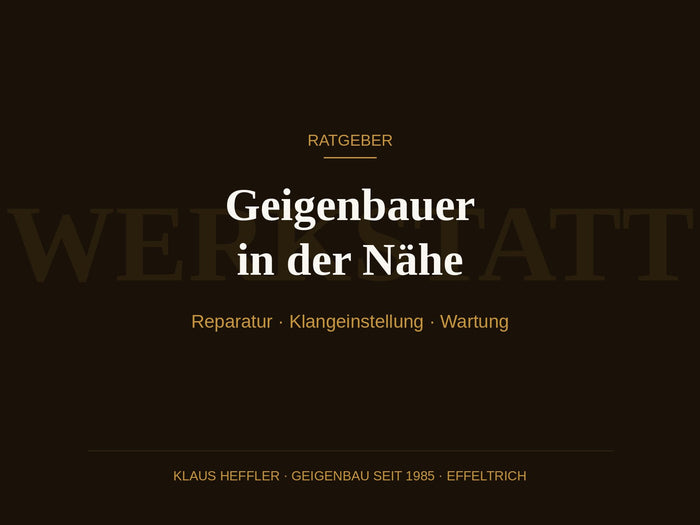 Geigenbauer in der Nähe – Werkstatt Klaus Heffler in Effeltrich, Franken